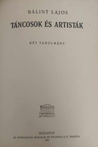Bálint Lajos: Táncosok és artisták (Két tanulmány) antikvár