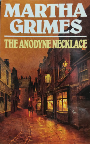 Martha Grimes: The anodyne necklace antikvár