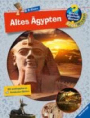 Gernhäuser, Susanne: Wieso? Weshalb? Warum? ProfiWissen: Altes Ägypten (Band 2) idegen
