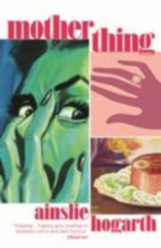 Hogarth, Ainslie: Motherthing idegen