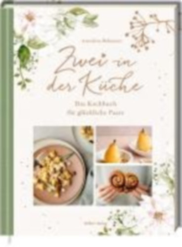 Bokmeier, Annalena: Zwei in der Küche idegen