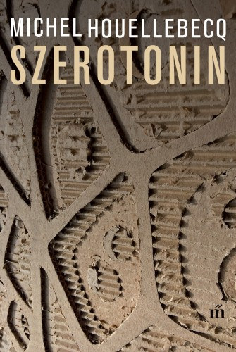Michel Houellebecq: Szerotonin e-Könyv