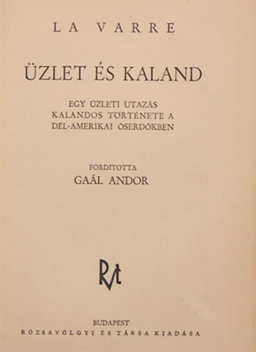 La Varre: Üzlet és kaland antikvár