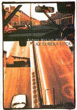 Robert McLiam Wilson: Az Euréka utca antikvár