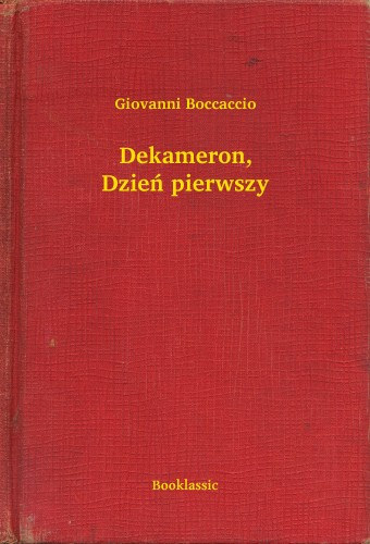 Giovanni Boccaccio: Dekameron, Dzień pierwszy e-Könyv