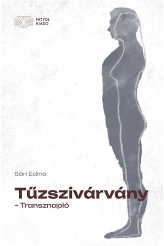 Sári Edina: Tűzszivárvány - Transznapló könyv