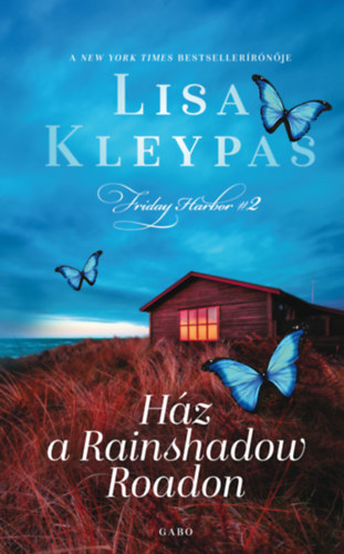 Lisa Kleypas: Ház a Rainshadow Roadon e-Könyv