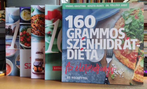 Vrábel Krisztina, Koszta Ágnes, Dr. Töllösy Judit: 5 db 160 grammos szénhidrátdiéta: Az életmódkönyv + 2. rész + Kedvencek könnyebben + Villámgyors vacsorák + 160 grammos szénhidrátdiéta könyv