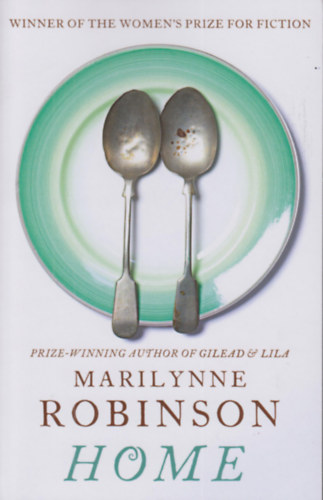 Marilynne Robinson: Home idegen