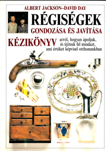 Jackson, Albert-Day, David: Régiségek gondozása és javítása antikvár