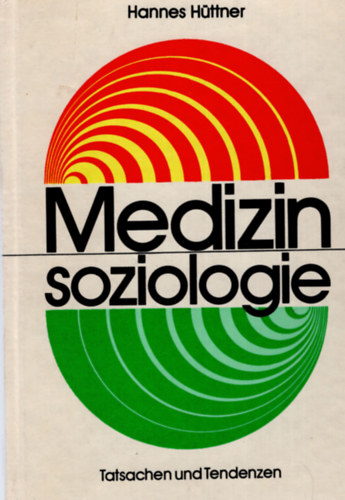 Hannes Hüttner: Medizin soziologie antikvár