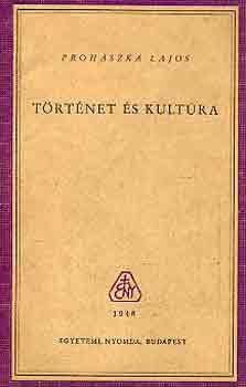 Prohászka Lajos: Történet és kultúra antikvár