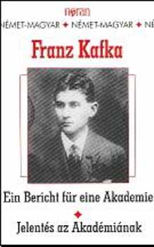 Franz Kafka: Jelentés az Akadémiának idegen