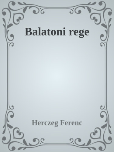Balatoni rege – Herczeg Ferenc