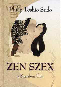 Philip Toshio Sudo: Zen szex antikvár