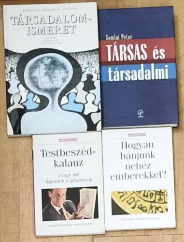 Gerard Nierenberg - Henry H.Calero, Alan Houel Christian Godefroy, Somlai Péter, Bayer József, Jávor István, Utasi Ágnes: 4db társadalommal, emberismerettel kapcsolatos könyv - Társadalomismeret, Társas és társadalmi, Hogyan bánjunk nehéz emberekkel?, Testbeszéd-kalauz avagy mit üzennek a gesztusok antikvár