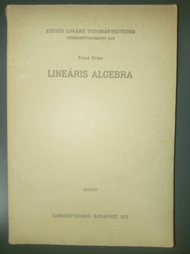 Fried Ervin: Lineáris algebra antikvár