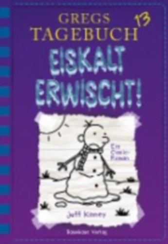 Kinney, Jeff: Gregs Tagebuch 13 - Eiskalt erwischt! idegen