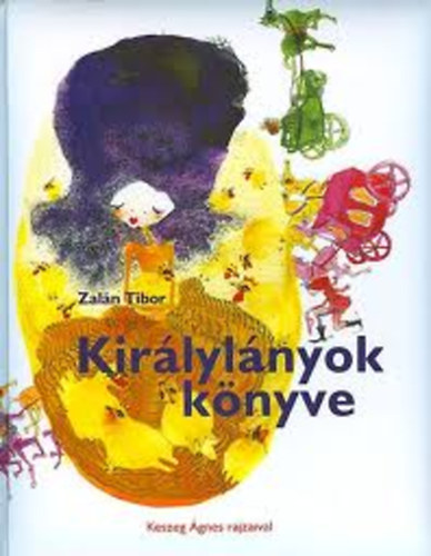 Zalán Tibor: Királylányok könyve antikvár