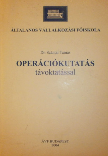 Dr. Szántai Tamás: Operációkutatás távoktatással antikvár