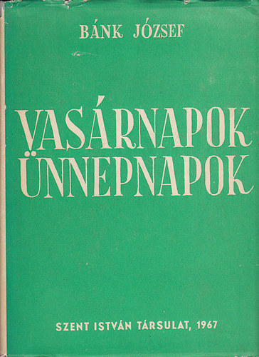 Bánk József: Vasárnapok-Ünnepnapok antikvár