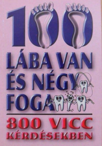 Köves József: 100 lába van és négy foga - 800 vicc kérdésekben antikvár