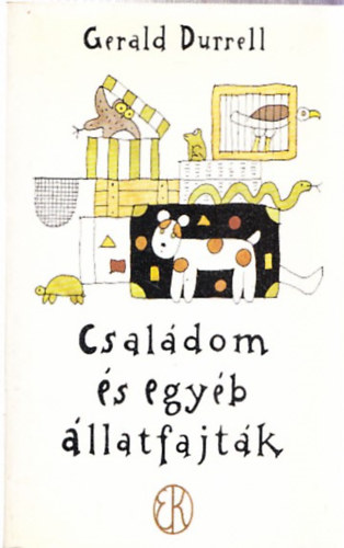 Gerald Durrell: Családom és egyéb állatfajták (Réber László illusztrációival) antikvár