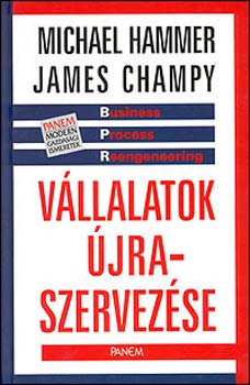 Hammer, M.-Champy, J.: Vállalatok újraszervezése antikvár