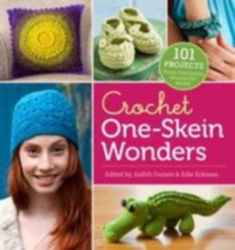 Durant, Judith - Eckman, Edie: Crochet One-Skein Wonders(r) idegen