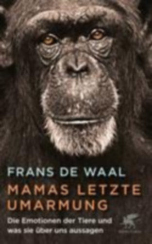 De Waal, Frans: Mamas letzte Umarmung idegen