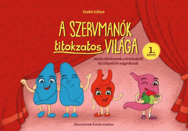 A Szervmanók titokzatos világa 1. kötet akciós termékkép 1