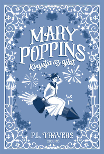 P. L. Travers: Mary Poppins kinyitja az ajtót könyv