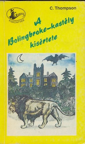 Thomson C.: A Bolingbroke-kastély kísértete antikvár