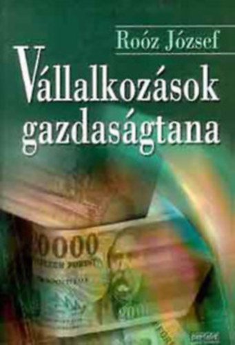 Dr. Roóz József: Vállalkozások gazdaságtana antikvár