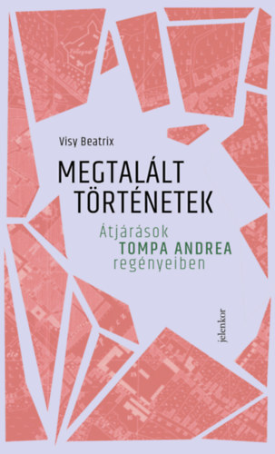 Visy Beatrix: Megtalált történetek könyv