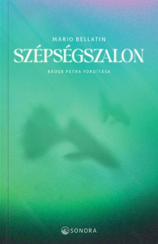 Mario Bellatin: Szépségszalon antikvár