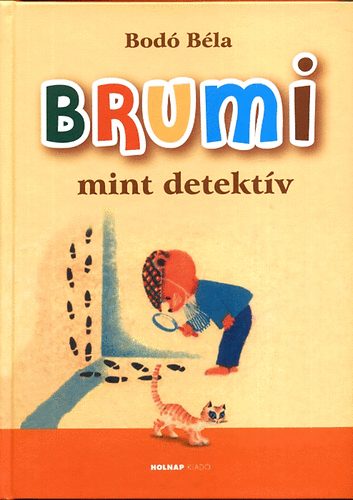 Bodó Béla: Brumi mint detektív könyv