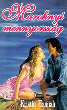 Kristin Hannah: Maroknyi mennyország antikvár