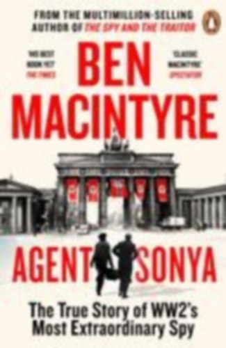 Macintyre, Ben: Agent Sonya idegen