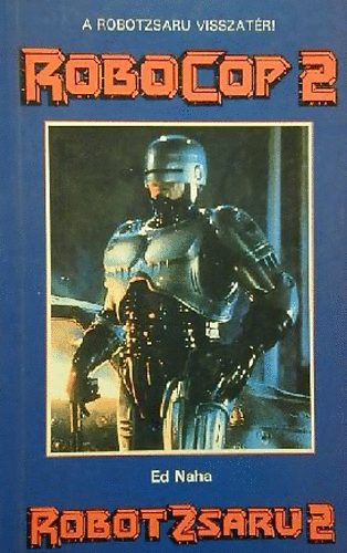 Ed Naha: Robotzsaru 2 antikvár