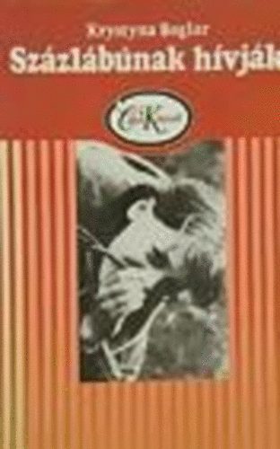 Krystyna Boglar: Százlábúnak hívják antikvár