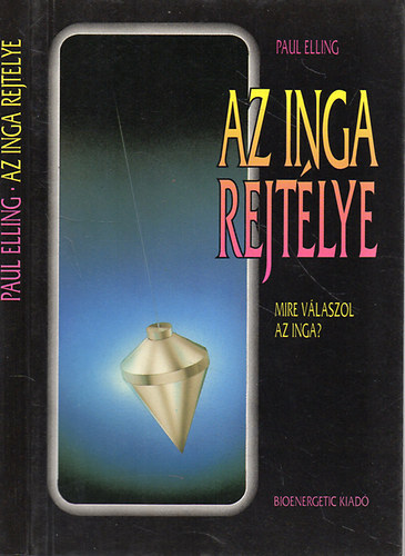 Paul Elling: Az inga rejtélye antikvár