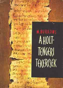 Millar Burrows: A holt-tengeri tekercsek antikvár
