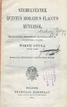 Wirth Gyula (szerk.): Szemelvények Quintus Horatius Flaccus műveiből antikvár