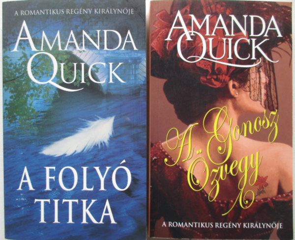 Amanda Quick: A folyó titka + A gonosz özvegy antikvár