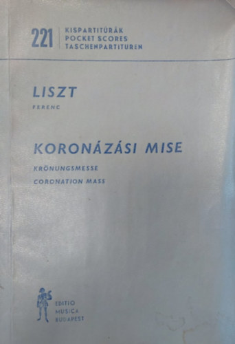 Liszt Ferenc, Sulyok Imre: Koronázási Mise - Krönungsmesse Coronation Mass (kotta) antikvár