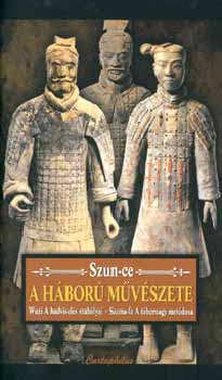 Szun Ce; Szema-fa; Wuzi: A háború művészete - A hadviselés szabályai - A tábornagy metódusa könyv
