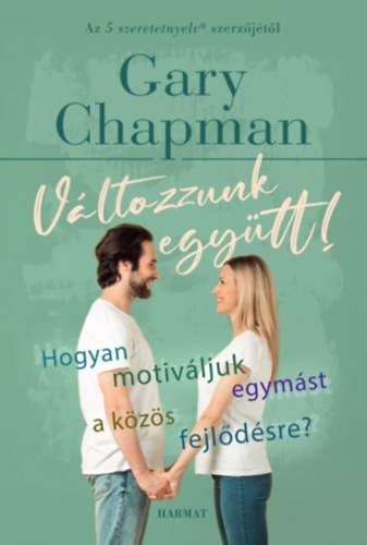 Gary Chapman: Változzunk együtt! e-Könyv