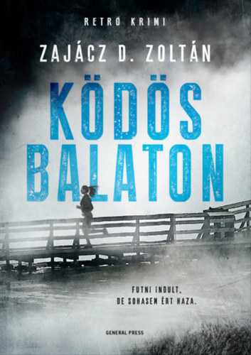 Zajácz D. Zoltán: Ködös Balaton e-Könyv