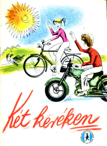 Kalivoda Alajos - Dr. Müller Róbert: Két keréken antikvár